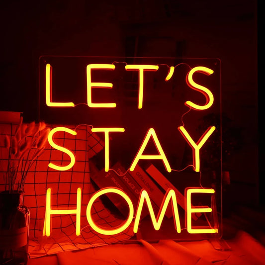 Wanxing "Let's Stay Home" Neon Sign